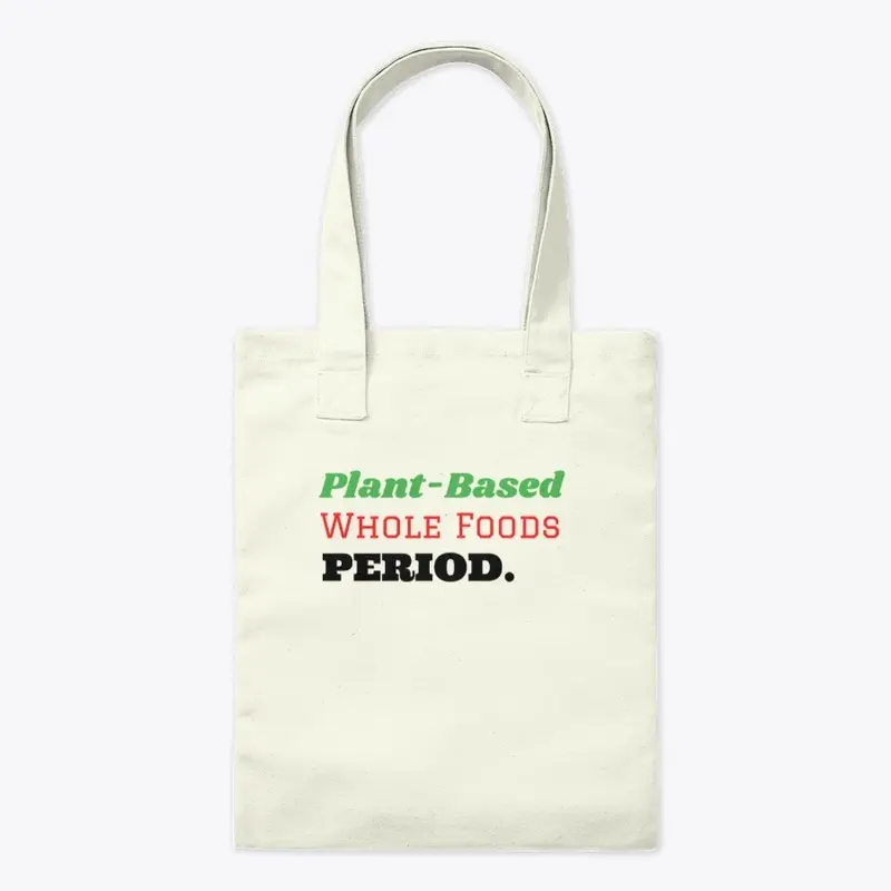 Plant-Based Whole Foods Period